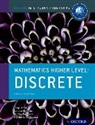 Josip Harcet, Lorraine Heinrichs, Palmira Seiler, Marlene Torres-Skoumal, Marlene Seiler Torres-Skoumal - Ib Mathematics Higher Level Option Discrete: Oxford Ib Diploma