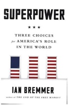 Ian Bremmer, Nam Le - Superpower