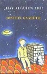 Jostein Gaarder - ¿Hay alguien ahí?