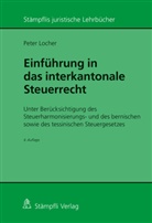 Peter Locher - Einführung in das interkantonale Steuerrecht  (f. d. Schweiz)