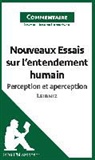Étienne Hacken, Étienn Hacken, Étienne Hacken, lePetitPhilosophe, lePetitPhilosophe fr, lePetitPhilosophe. fr - Nouveaux Essais sur l'entendement humain de Leibniz - Perception et aperception (Commentaire)