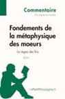 Stéphani Favreau, Stéphanie Favreau, lePetitPhilosophe, lePetitPhilosophe fr, lePetitPhilosophe. fr, Stéphanie Favreau - Fondements de la métaphysique des moeurs de Kant - Le règne des fins (Commentaire)