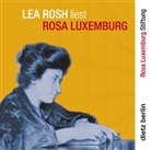 Rosa Luxemburg, Lea Rosh - Lea Rosh liest Rosa Luxemburg, 1 Audio-CD (Hörbuch)
