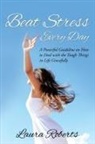 Laura Roberts - Beat Stress Every Day