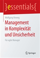 Wolfgang Vieweg - Management in Komplexität und Unsicherheit