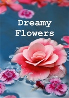 Alaya Gadeh - Dreamy Flowers (Poster Book DIN A4 Portrait)