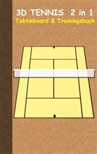 Theo von Taane - 3D Tennis  2 in 1 Taktikboard und Trainingsbuch (Ringbuchbindung)
