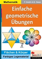 Brenda Owen, Pete Smith, Peter Smith - Einfache geometrische Übungen