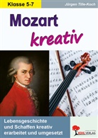 Jürgen Tille-Koch - Mozart kreativ