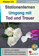 Anneli Klipphahn, Annelie Klipphahn - Stationenlernen Umgang mit Tod und Trauer