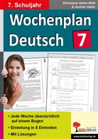 Jochen Vatter, Christian Vatter-Wittl, Christiane Vatter-Wittl - Wochenplan Deutsch, 7. Schuljahr
