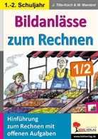 Waldema Mandzel, Waldemar Mandzel, Jürgen Tille-Koch - Bildanlässe zum Rechnen 1/2