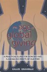 Gilles Gravelle - The Age of Global Giving*: A Practical Guide for Donors and Funding Recipients of Our Time
