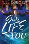T. L. Osborn - God's Life in You