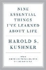 Harold S. Kushner, Harold S. Kushner - Nine Essential Things I've Learned About Life (Audio book)