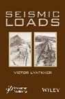 V. M. Leiiatkher, V Lyatkher, Victor Lyatkher, Victor M Lyatkher, Victor M. Lyatkher, Lyatkher Victor M. - Seismic Loads