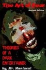 Maniacal, MR Maniacal, Mr. Maniacal - The Art of Fear