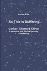Andrew Miller - So This Is Suffering