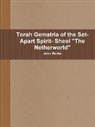 John Martin - Torah Gematria of the Set-Apart Spirit- Sheol "The Netherworld"