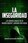 David Carracedo Martinez, David Carracedo Martínez - La Inseguridad