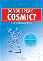Anjana Gill - Do You Speak Cosmic?