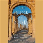 Phil Cousineau, Donald Corren - The Book of Roads: Travel Stories from Michigan to Marrakech (Audio book)