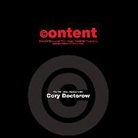 Cory Doctorow, Paul Michael Garcia - Content: Selected Essays on Technology, Creativity, Copyright, and the Future of the Future (Hörbuch)