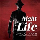 David Taylor, David C. Taylor, Keith Szarabajka - Night Life (Audio book)