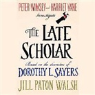 Jill Paton Walsh, Matthew Brenher - The Late Scholar: The New Lord Peter Wimsey / Harriet Vane Mystery (Audio book)