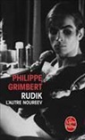 Philippe Grimbert, Grimbert-p - Rudik, l'autre Noureev