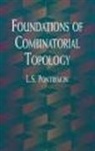 L. S. Pontriagin, Pontryagin, L. S. Pontryagin, L.S. Pontryagin - Foundations of Combinatorial Topology