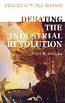 Peter N Stearns, Peter N. Stearns, Peter N. Stearns - Debating the Industrial Revolution