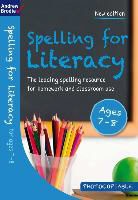 Andrew Brodie, Brodie Andrew - Spelling for Literacy for ages 7-8