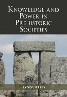 Lynne Kelly - Knowledge and Power in Prehistoric Societies