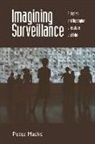 Peter Marks - Imagining Surveillance