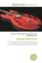John McBrewster, Frederic P. Miller, Agnes F. Vandome - George Harrison