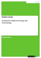 Stephan Janzyk - Technische Müllverwertung und Vermeidung