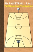 Theo von Taane - 3D Basketball 2 in 1 Taktikboard und Trainingsbuch