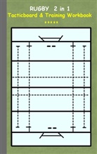 Theo von Taane - Rugby 2 in 1 Tacticboard and Training Workbook