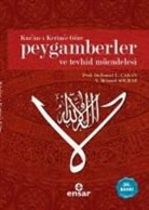 ismail Lütfi cakan, N. Mehmed Solmaz - Kuran-i Kerime Göre Peygamberler ve Tevhid Mücadelesi