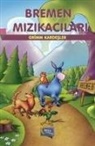 Grimm Kardesler - Bremen Mizikacilari