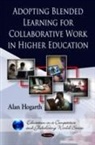 Alan Hogarth - Adopting Blended Learning for Collaborative Work in Higher Education