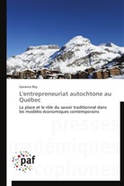 Garance Rey, Rey-G - L entrepreneuriat autochtone au