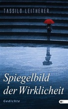 Tassilo Leitherer - Spiegelbild der Wirklicheit