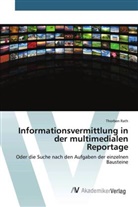 Thorben Rath - Informationsvermittlung in der multimedialen Reportage