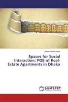 Zareen Habiba Islam - Spaces for Social Interaction: POE of Real-Estate Apartments in Dhaka