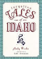Andy Weeks - Forgotten Tales of Idaho