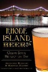 Ashleigh Bennett, Kristie Martin - Rhode Island Beer:: Ocean State History on Tap