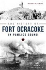Robert Smith - The History of Fort Ocracoke in Pamlico Sound