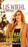 April Henry, Lis Wiehl, Lis W./ Henry Wiehl - Lethal Beauty